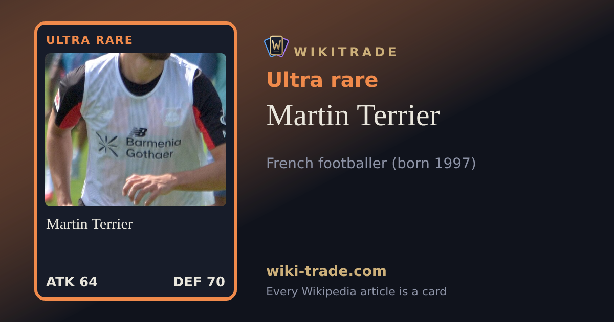 Martin Terrier — Ultra rare card