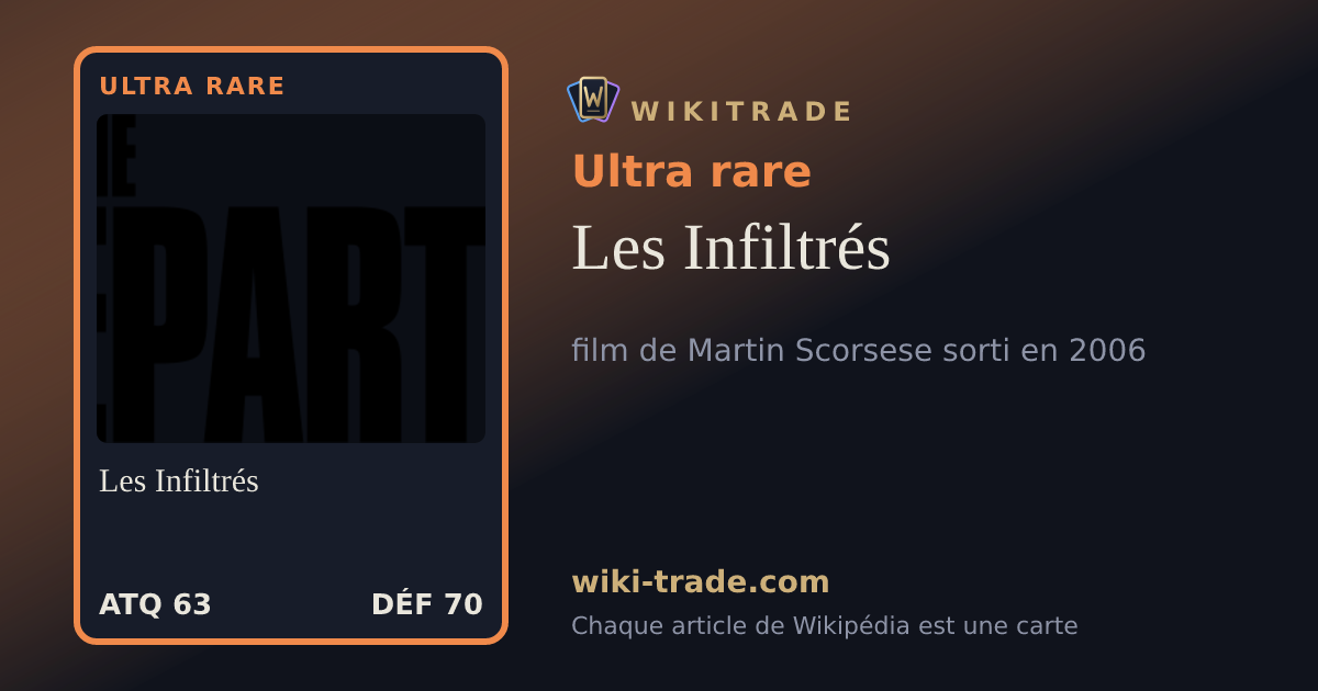 Les Infiltrés — carte Ultra rare