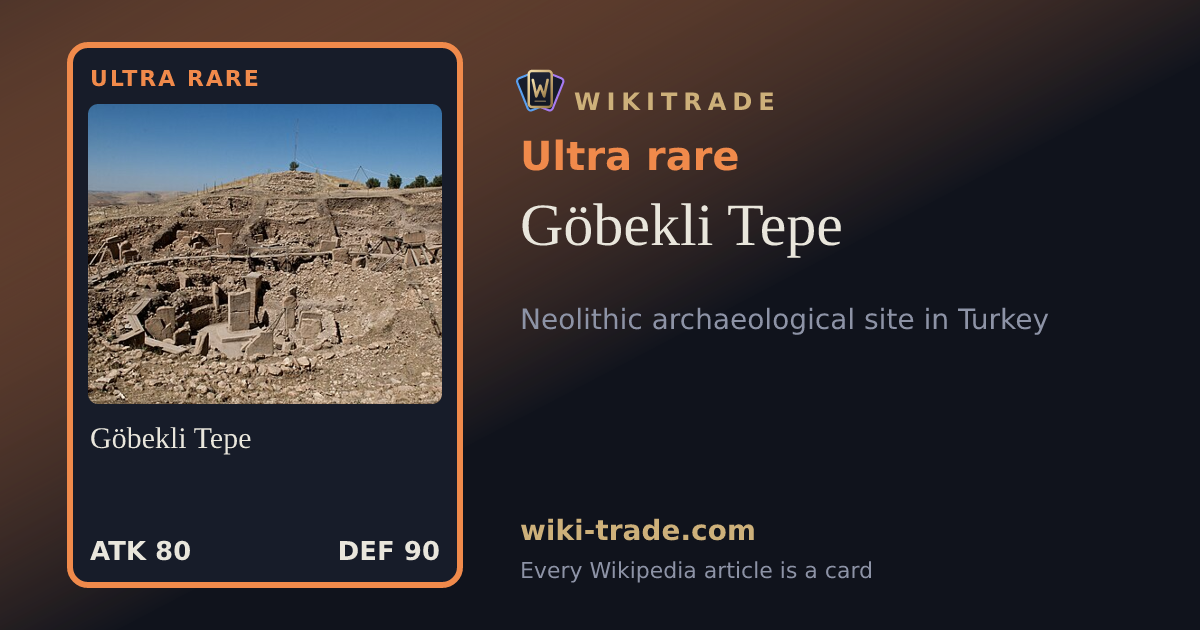Göbekli Tepe — Ultra rare card
