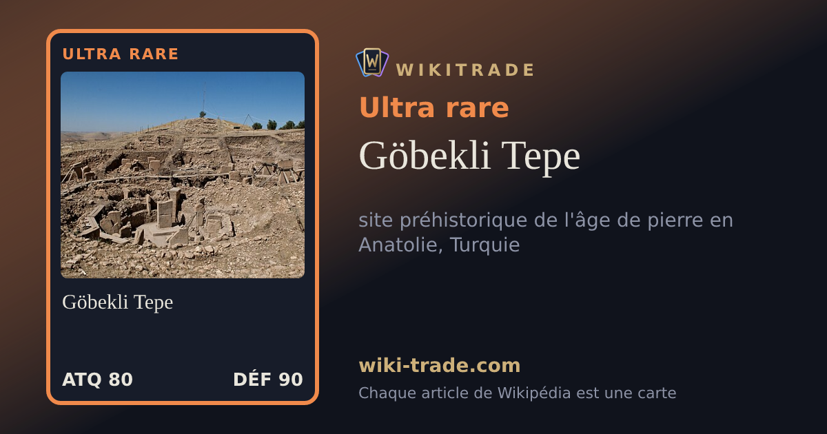 Göbekli Tepe — carte Ultra rare