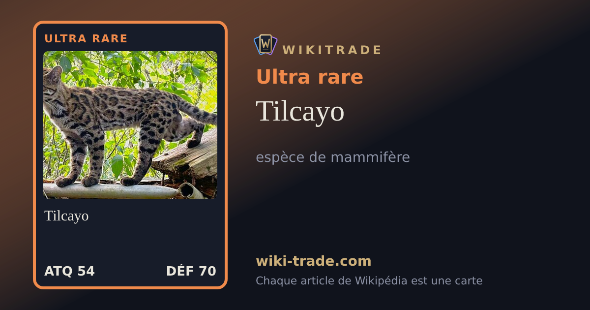 Tilcayo — carte Ultra rare