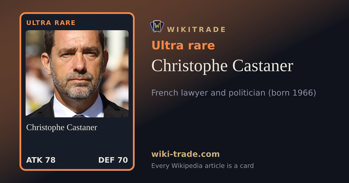Christophe Castaner — Ultra rare card