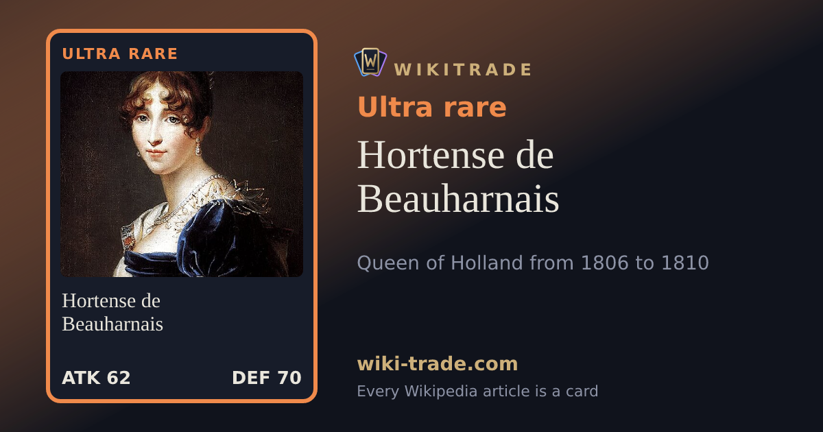 Hortense de Beauharnais — Ultra rare card