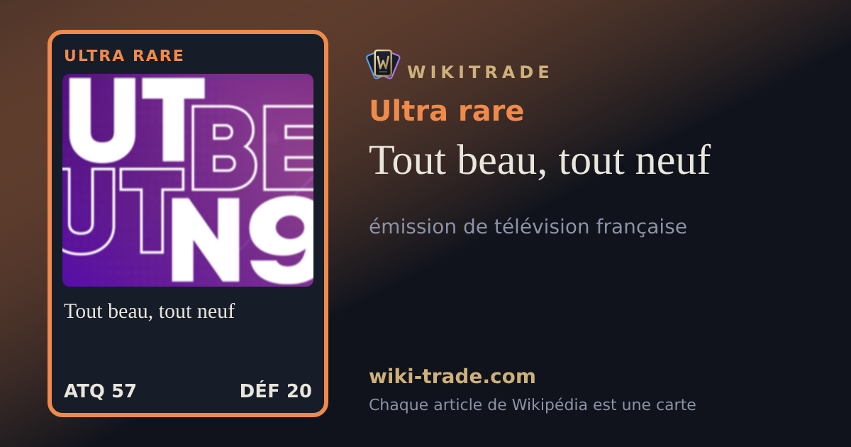 Tout beau, tout neuf — carte Ultra rare