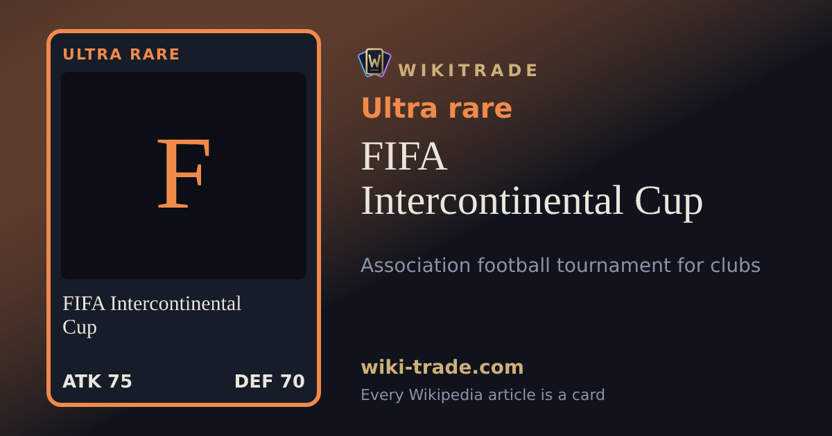 FIFA Intercontinental Cup — Ultra rare card