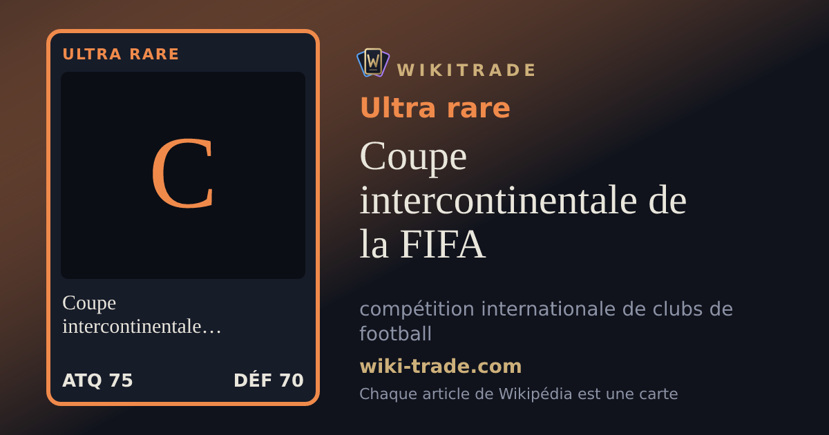 Coupe intercontinentale de la FIFA — carte Ultra rare