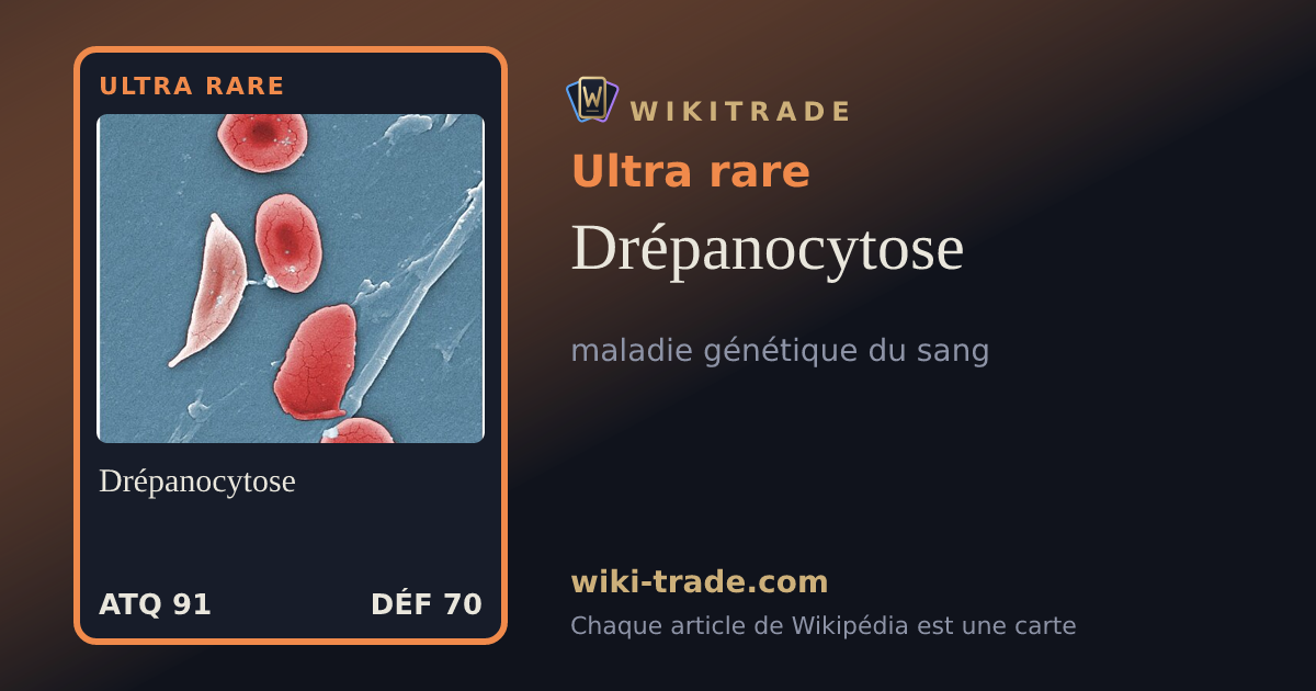Drépanocytose — carte Ultra rare