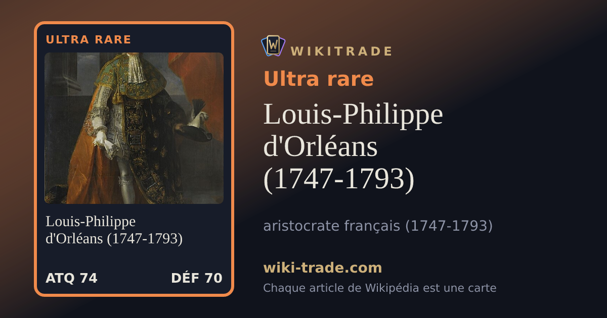 Louis-Philippe d'Orléans (1747-1793) — carte Ultra rare