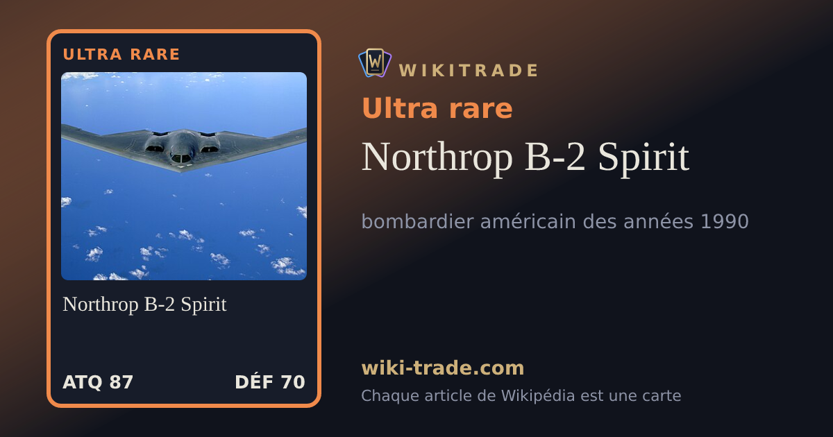 Northrop B-2 Spirit — carte Ultra rare