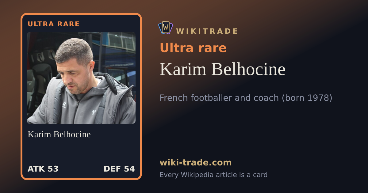 Karim Belhocine — Ultra rare card