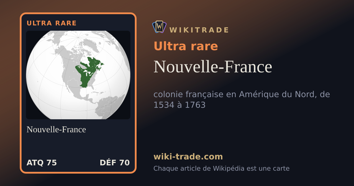 Nouvelle-France — carte Ultra rare