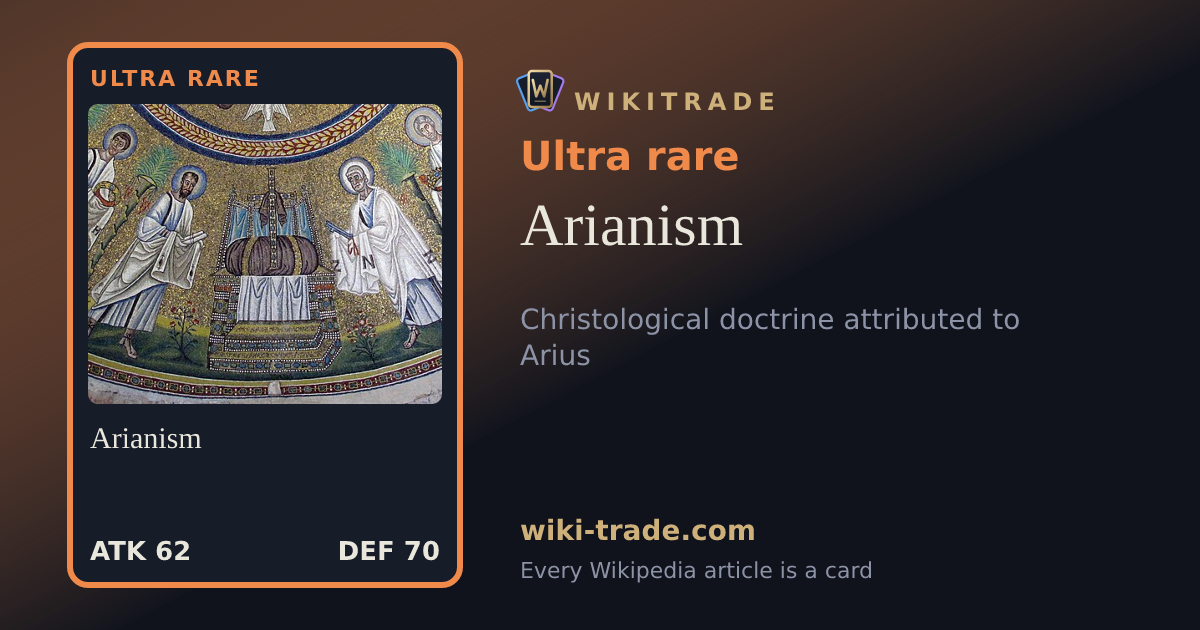 Arianism — Ultra rare card
