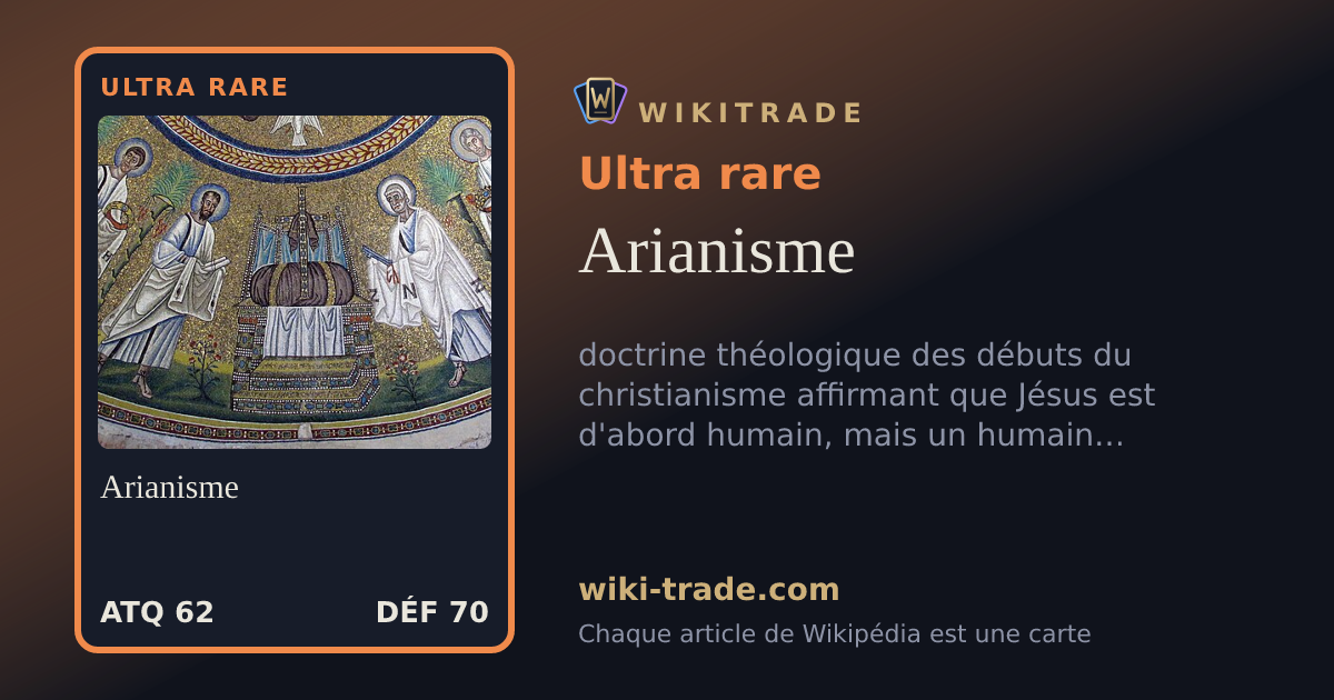 Arianisme — carte Ultra rare