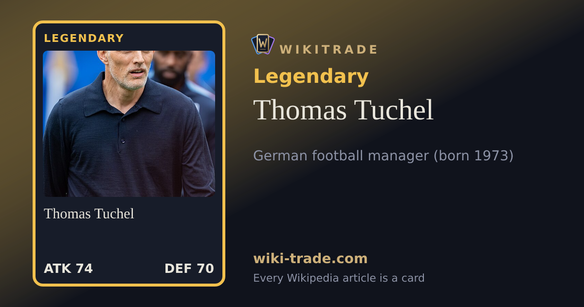 Thomas Tuchel — Legendary card
