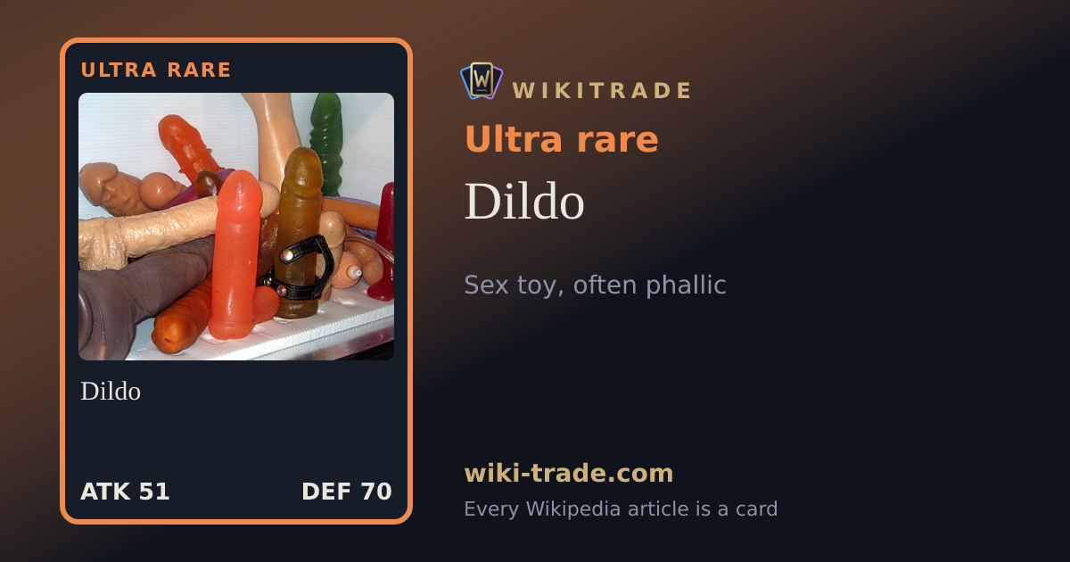 Dildo — Ultra rare card