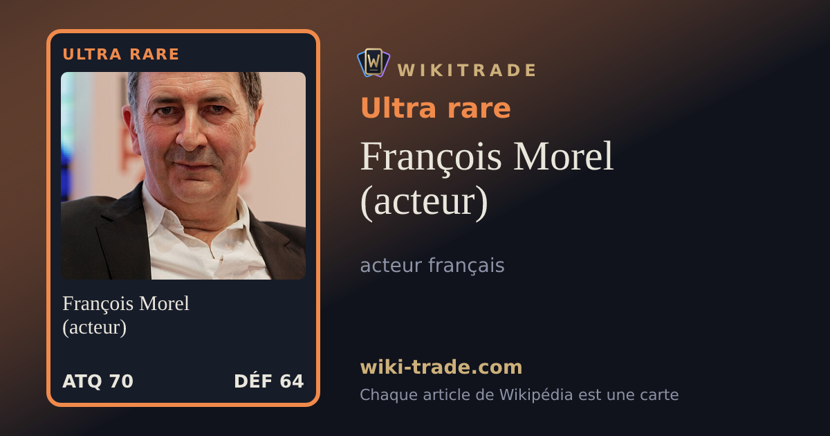 François Morel (acteur) — carte Ultra rare