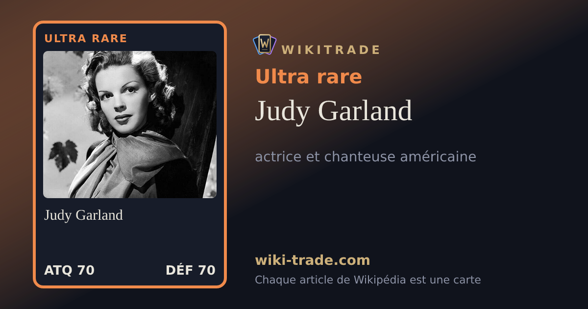 Judy Garland — carte Ultra rare
