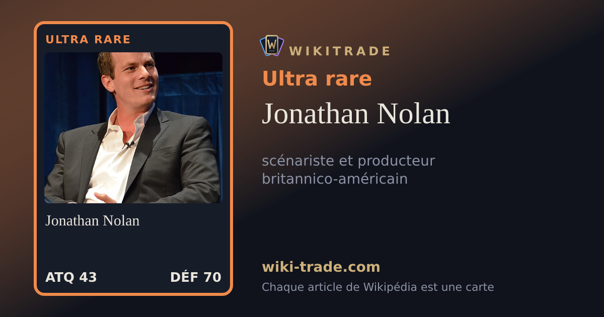 Jonathan Nolan — carte Ultra rare