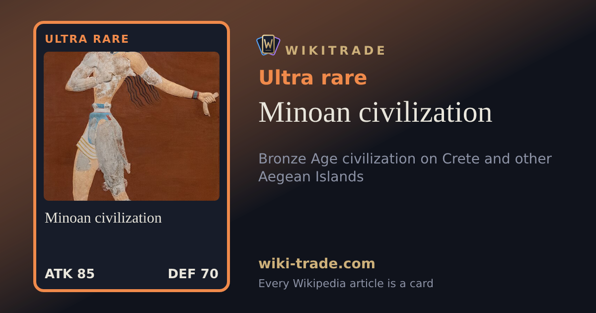 Minoan civilization — Ultra rare card