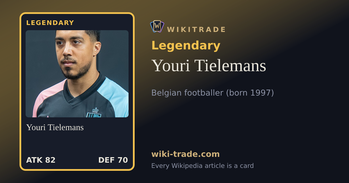 Youri Tielemans — Legendary card