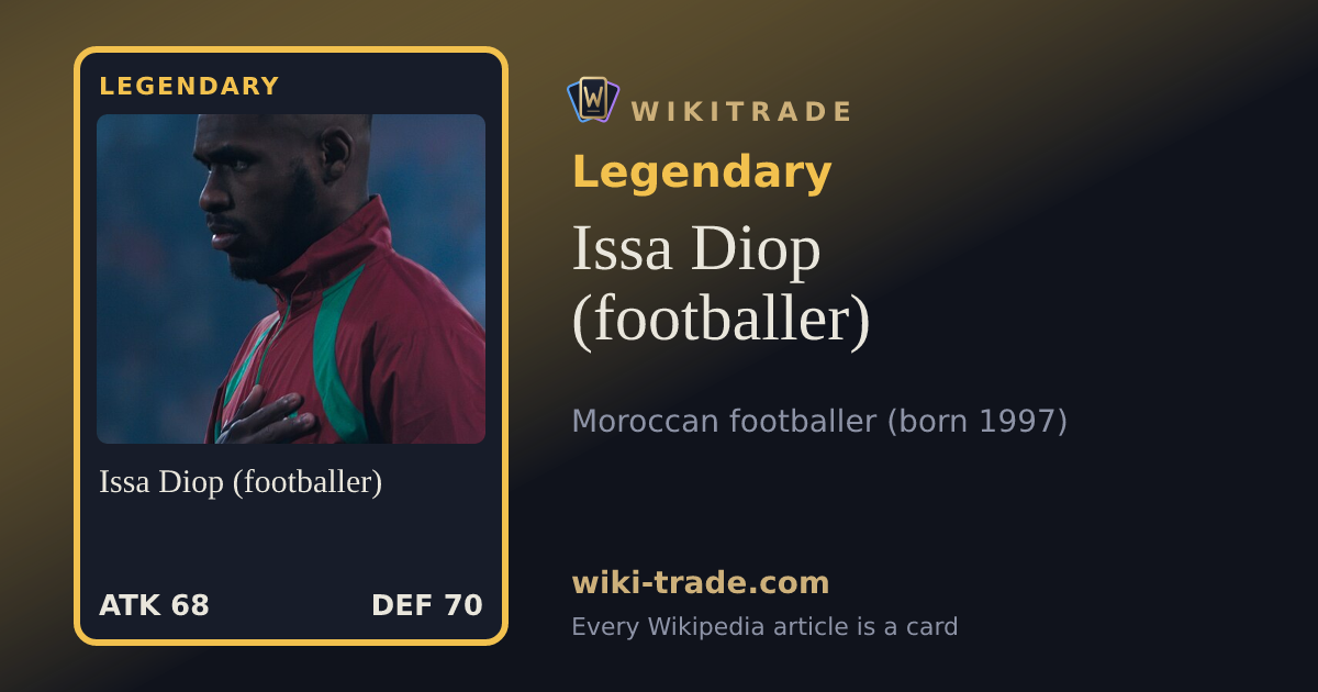 Issa Diop (footballer) — Legendary card