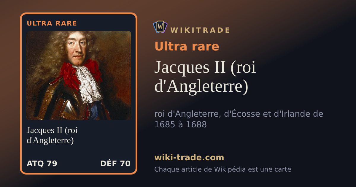 Jacques II (roi d'Angleterre) — carte Ultra rare