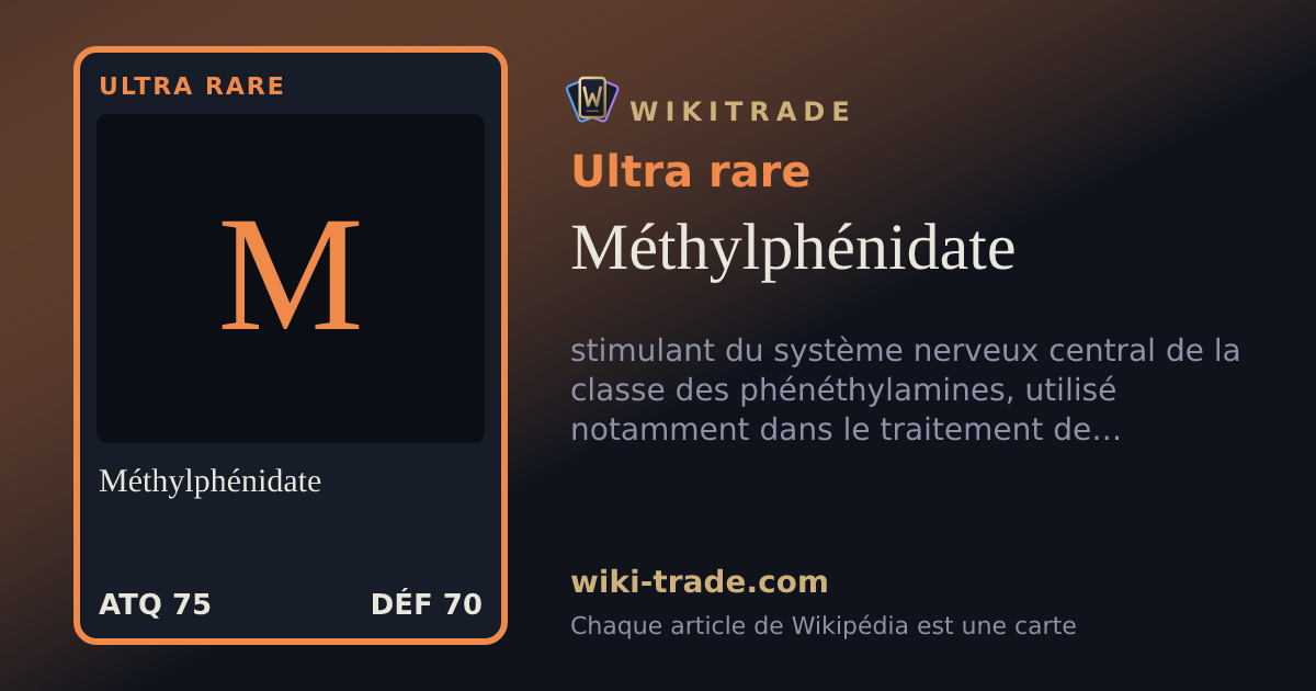 Méthylphénidate — carte Ultra rare