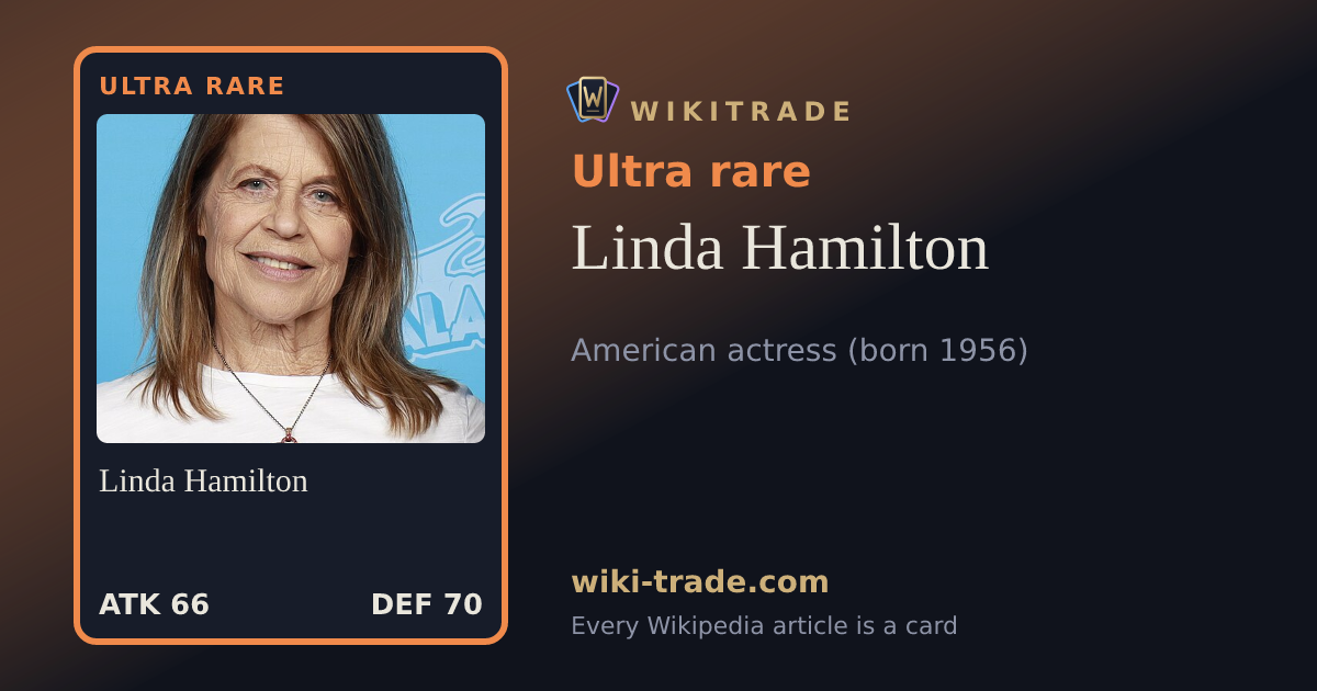 Linda Hamilton — Ultra rare card