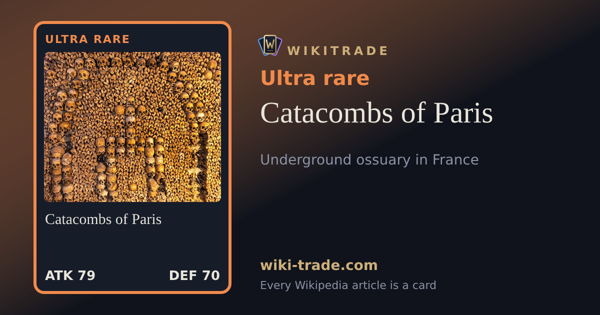 Catacombs of Paris — Ultra rare card