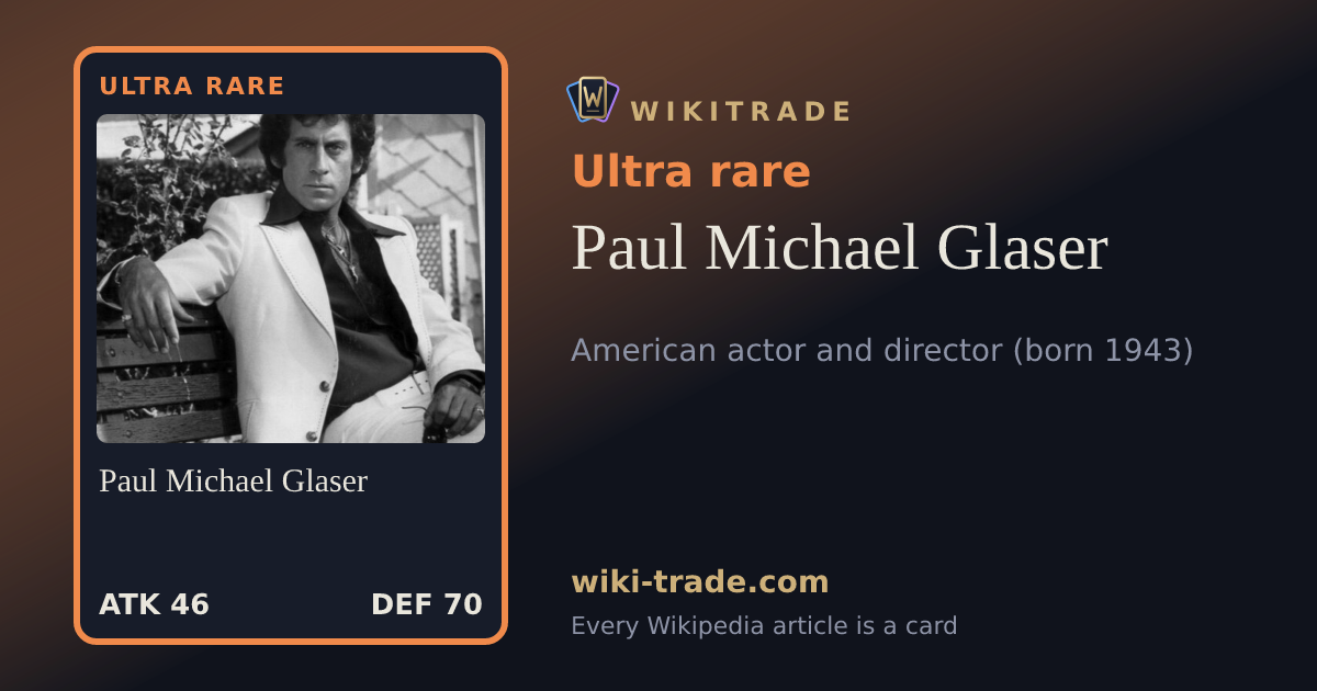 Paul Michael Glaser — Ultra rare card