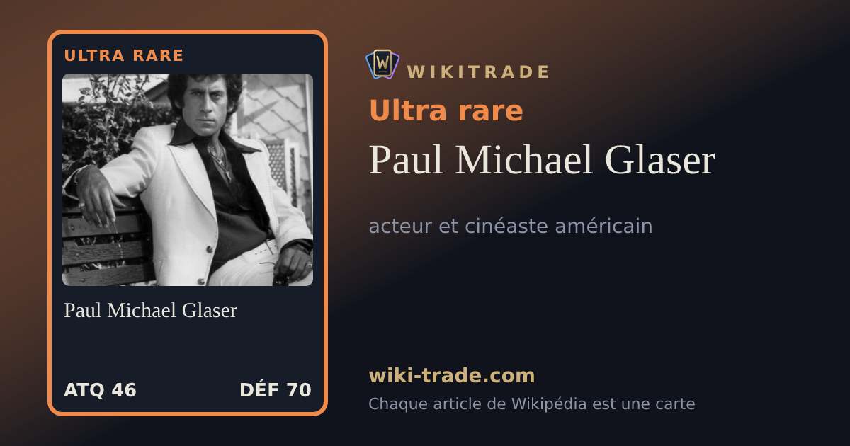 Paul Michael Glaser — carte Ultra rare