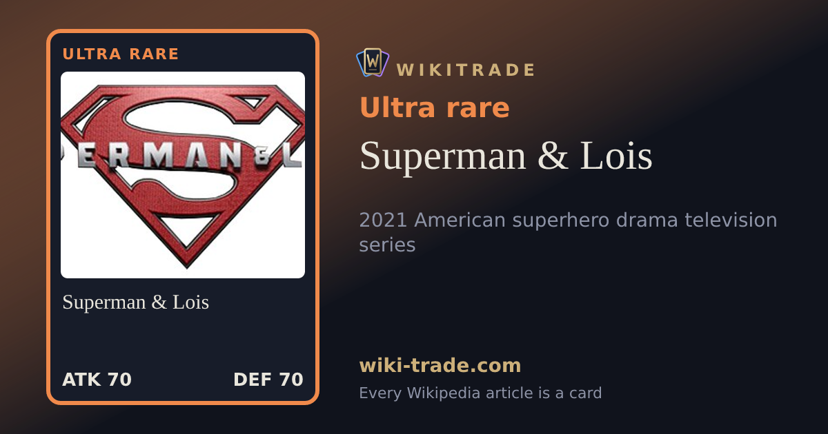 Superman & Lois — Ultra rare card