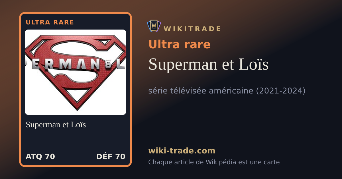Superman et Loïs — carte Ultra rare