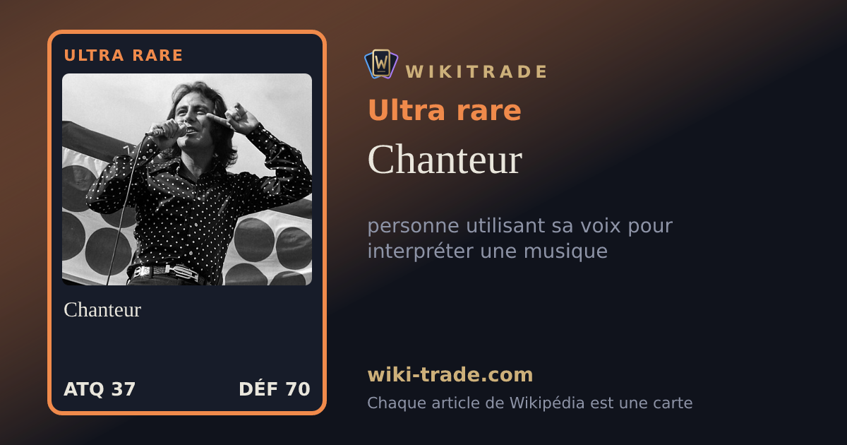 Chanteur — carte Ultra rare