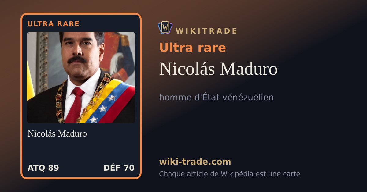 Nicolás Maduro — carte Ultra rare