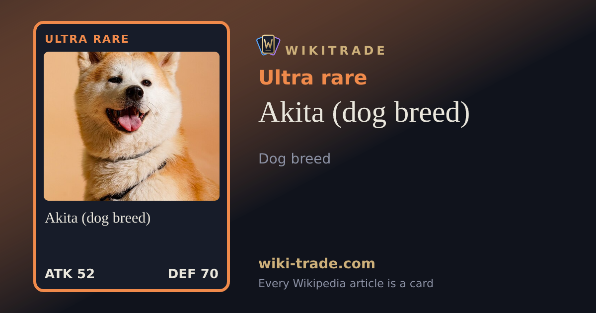 Akita (dog breed) — Ultra rare card