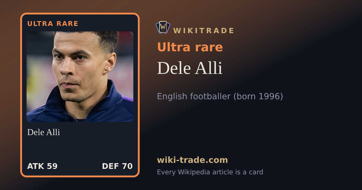 Dele Alli — Ultra rare card