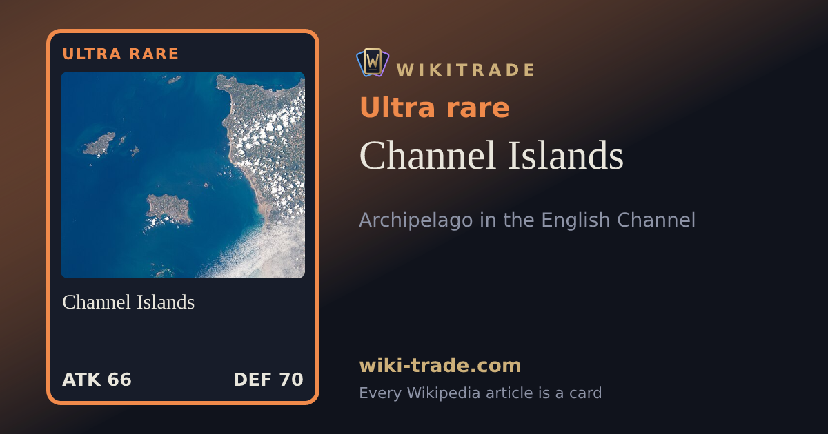Channel Islands — Ultra rare card
