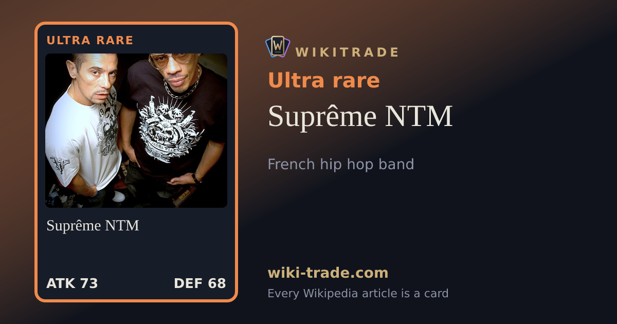 Suprême NTM — Ultra rare card