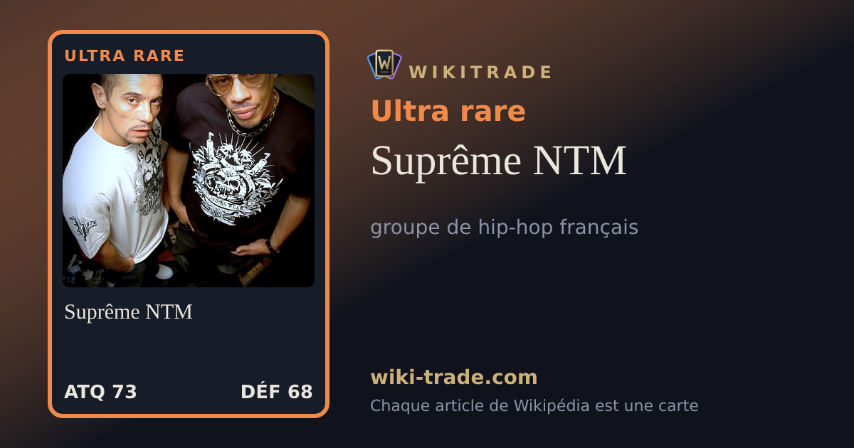 Suprême NTM — carte Ultra rare
