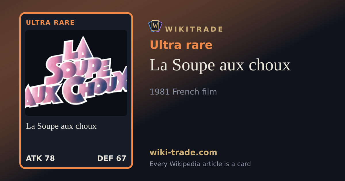 La Soupe aux choux — Ultra rare card