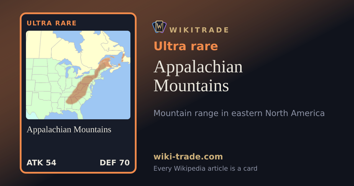Appalachian Mountains — Ultra rare card