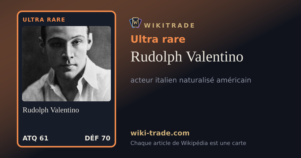 Rudolph Valentino — carte Ultra rare