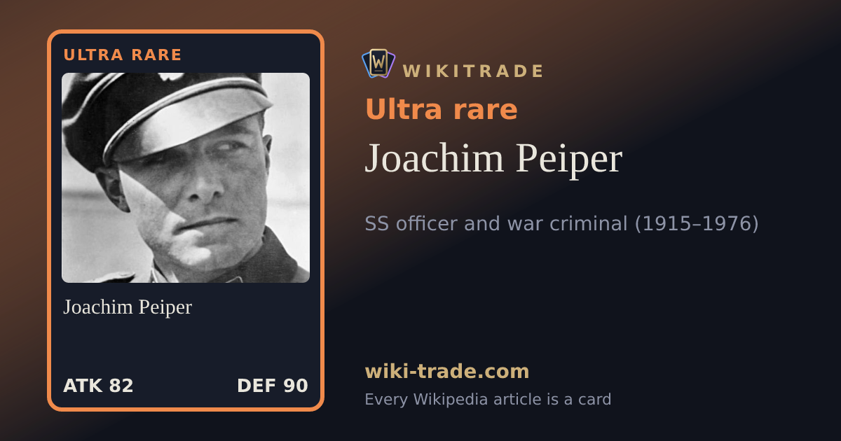 Joachim Peiper — Ultra rare card