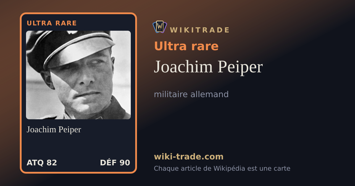 Joachim Peiper — carte Ultra rare