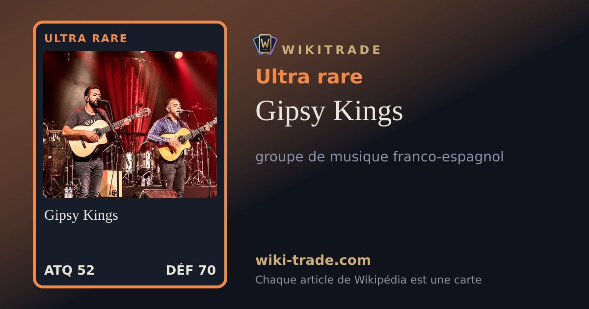 Gipsy Kings — carte Ultra rare
