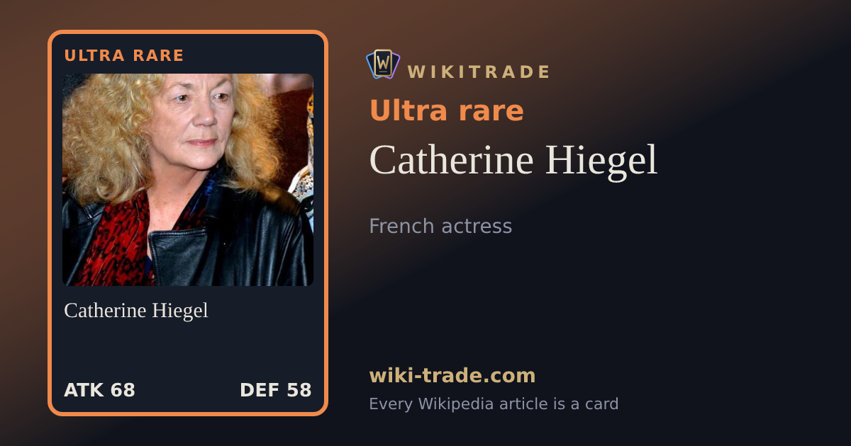 Catherine Hiegel — Ultra rare card