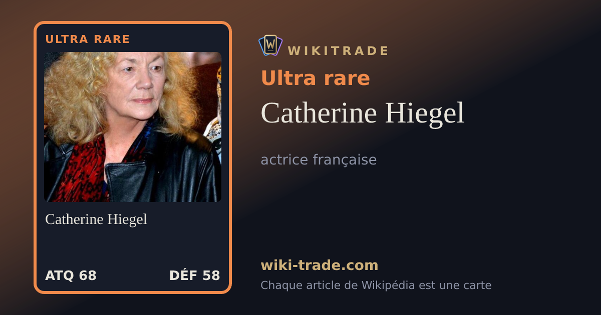 Catherine Hiegel — carte Ultra rare
