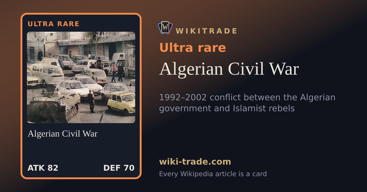 Algerian Civil War — Ultra rare card