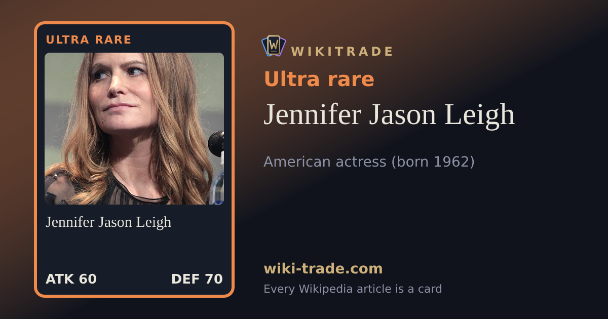 Jennifer Jason Leigh — Ultra rare card